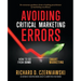 Avoiding Critical Marketing Errors: How to Go from Dumb to Smart Marketing