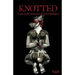Knotted: Tails of Dominating Desires
