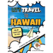 Let's Travel to Hawaii: Hawaii Travel Guide for Kids