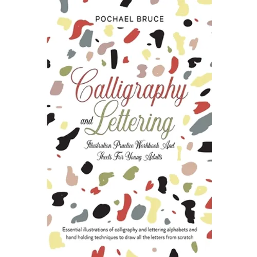Calligraphy and Lettering Illustration Practice Workbook and sheets for young Adults