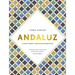 Andaluz: A Food Journey Through Southern Spain
