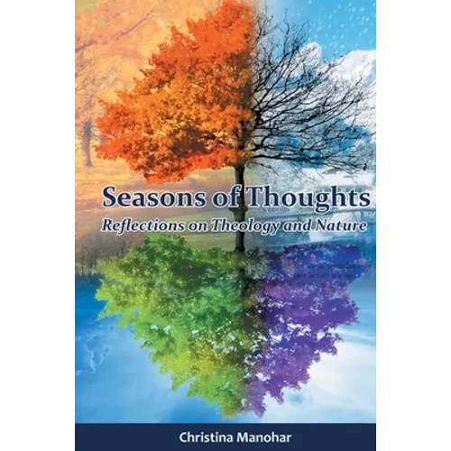 Seasons of Thoughts: Reflections of Theology and Nature
