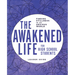 The Awakened Life for High School Students: Leader Guide: Finding Stillness in an Anxious World