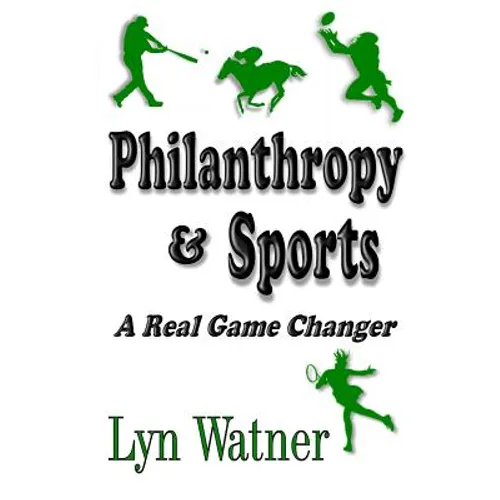 Philanthropy & Sports: A Real Game Changer