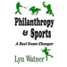 Philanthropy & Sports: A Real Game Changer