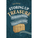 Storing Up Treasure: 30 Memory Verses to Learn, Live, and Love (Family Devotional)