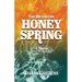 The History of Honey Spring