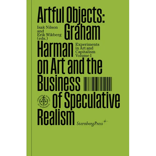 Artful Objects: Graham Harman on Art and the Business of Speculative Realism