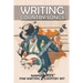 Writing Country Songs: Simple Rules For Writing A Country Hit: Basic Songwriting