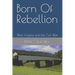 Born Of Rebellion: West Virginia and the Civil War