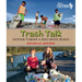 Trash Talk: Moving Toward a Zero-Waste World