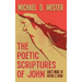 The Poetic Scriptures of John