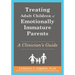 Treating Adult Children of Emotionally Immature Parents: A Clinician's Guide