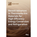 Recent Advances in Thermoelectric Materials for High Efficiency Energy Conversion and Refrigeration