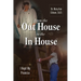 From the Out House to the In House: I Kept My Promise