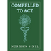 Compelled To Act