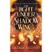 The Light Under the Shadow Wing