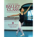 Step-By-Step Ballet Class