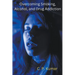 Overcoming Smoking, Alcohol, and Drug Addiction