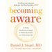 Becoming Aware: A 21-Day Mindfulness Program for Reducing Anxiety and Cultivating Calm