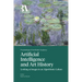 Artificial Intelligence and Art History: Looking at Images in an Algorithmic Culture