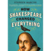 How Shakespeare Changed Everything