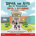Sophia and Alex Go to Preschool: Sofía y Alejandro van al pre-escolar