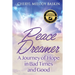 Peace Dreamer: A Journey of Hope in Bad Times and Good