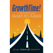 GrowthTime!: A Coaching Fable - The Clear Path to Unlock Your Best Life & Leadership