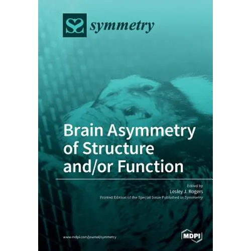 Brain Asymmetry of Structure and/or Function