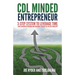 CDL Minded Entrepreneur: 3-Step System to Leverage Time, Have Unlimited Freedom and Maximize Security in the CDL Industry