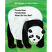 Panda Bear, Panda Bear, What Do You See?: Classic Hardcover