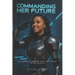 Commanding Her Future: Reclaiming Leadership, Rest, and Legacy in the Age of AI
