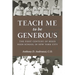 Teach Me to Be Generous: The First Century of Regis High School in New York City