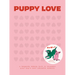 Puppy Love: A Keepsake Memory Book to Document Your Dog's Most Adorable Moments