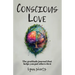 Conscious Love
