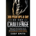 300 Push-Ups a Day 30 Day Challenge: Bigger Chest, More Strength, Tone up, Lose Weight and Increase Your Push up Rep Count With This at Home Workout,