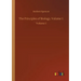 The Principles of Biology, Volume 1: Volume 1
