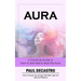 Aura: A Practical Guide to How to See Feel & Heal the Aura (How to Charge Your Energy Field With Light and Spiritual Radianc
