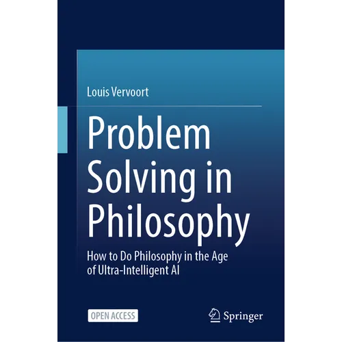 Problem Solving in Philosophy: How to Do Philosophy in the Age of Ultra-Intelligent AI