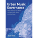 Urban Music Governance: What Busking Can Teach Us about Data, Policy and Our Cities