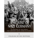 The Rise of Nazi Germany: The History of the Events that Brought Adolf Hitler to Power