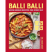 Balli Balli: Quick Korean Recipes for Every Day