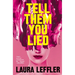 Tell Them You Lied