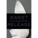 Sweet Release: The Last Step to Black Freedom
