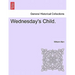 Wednesday's Child.
