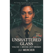 Unshattered Glass: Volume 1: Brooke Isn't Broken