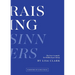 Raising Sinners