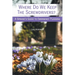 Where Do We Keep the Screwdrivers?: A Spouse's Guide to Emergency Planning