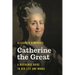 Catherine the Great: A Reference Guide to Her Life and Works